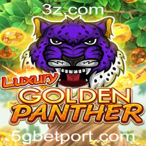 Explore o Intrigante Mundo de LUXURYGOLDENPANTHER: O Jogo Que Une Emoção e Tecnologia com 5g Bet